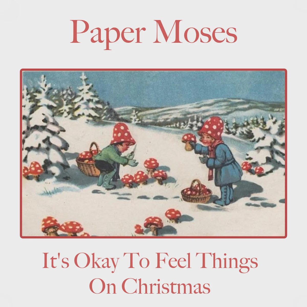 Paper Moses - It's Okay To Feel Things On Christmas album art