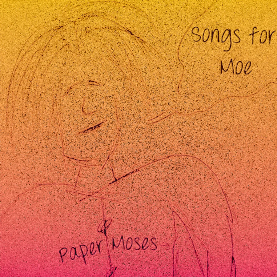 Paper Moses - Songs For Moe album art