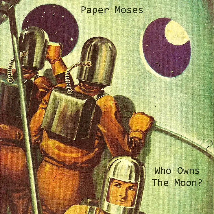 Paper Moses - Who Owns The Moon? album art
