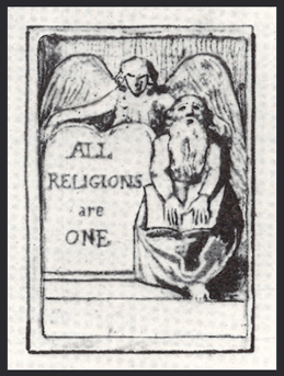 An impression by William Blake (1757-1827) that says, “All Religions are ONE”.