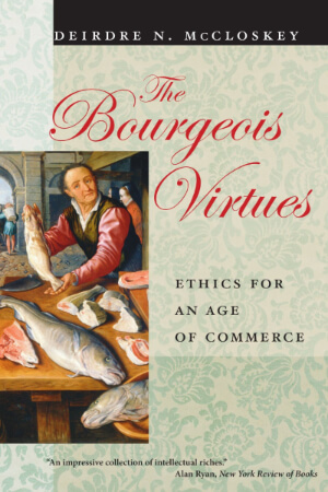 The Bourgeois Virtues